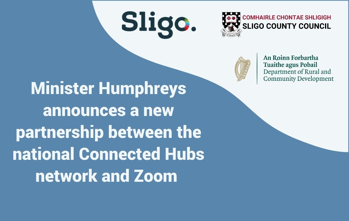 Our Rural Future: Minister Humphreys announces a new partnership between the national Connected Hubs network and Zoom 